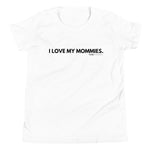 I LOVE MY MOMMIES