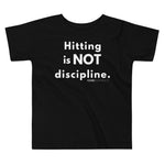 Hitting is NOT discipline. - Young Statements